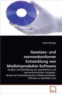 Gesetzes- und normenkonforme Entwicklung von Medizinprodukte-Software