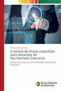 O ensino da lingua espanhola para discentes de Secretariado Executivo