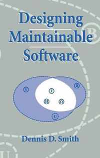 Designing Maintainable Software