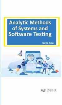 Analytic Methods of Systems and Software Testing