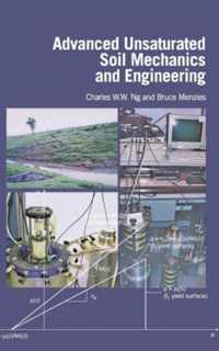 Advanced Unsaturated Soil Mechanics and Engineering