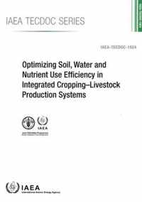 Optimizing Soil, Water and Nutrient Use Efficiency in Integrated Cropping-Livestock Production Systems