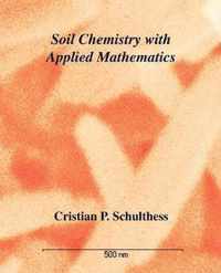 Soil Chemistry with Applied Mathematics