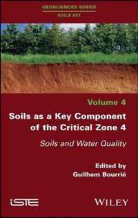 Soils as a Key Component of the Critical Zone 4