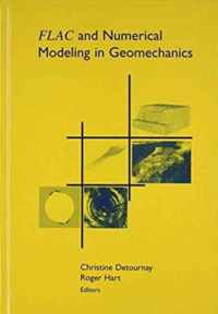 FLAC and Numerical Modeling in Geomechanics