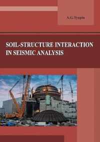 Soil-structure interaction in seismic analysis