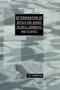 Determination of Metals and Anions in Soils, Sediments and Sludges