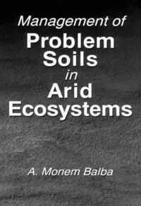 Management Of Problem Soils In Arid Ecosystems