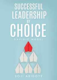 Successful Leadership by Choice