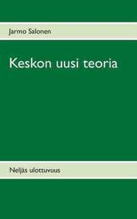 Keskon uusi teoria