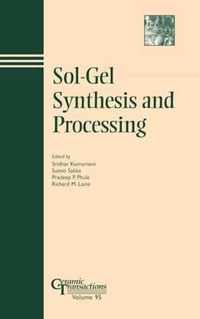 Sol-Gel Synthesis and Processing