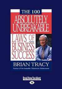 THE 100 Absolutely Unbreakable Laws of Business Success