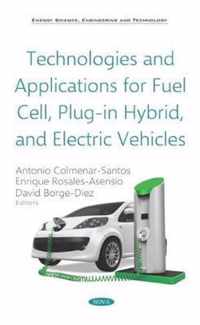 Technologies and Applications for Fuel Cell, Plug-in Hybrid, and Electric Vehicles