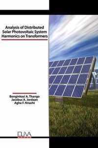 Analysis of Distributed Solar Photovoltaic System Harmonics on Transformers