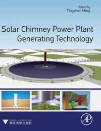 Solar Chimney Power Plant Generating Technology