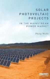 Solar Photovoltaic Projects in the Mainstream Power Market