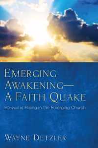 Emerging Awakeninga Faith Quake