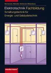 Elektrotechnik Fachbildung für Elektroinstallateure. Schaltungs- und Installationstechnik