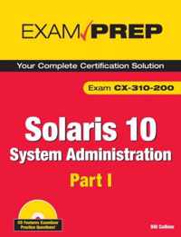 Solaris 10 System Administration Exam Prep