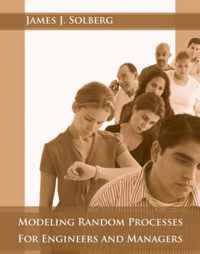 Modeling Random Processes For Engineers And Managers