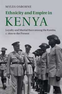 Ethnicity And Empire In Kenya