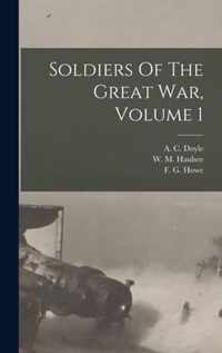 Soldiers Of The Great War, Volume 1