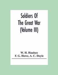 Soldiers Of The Great War (Volume III)