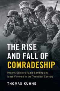 The Rise and Fall of Comradeship