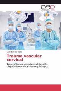 Trauma vascular cervical