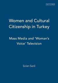 Women and Cultural Citizenship in Turkey