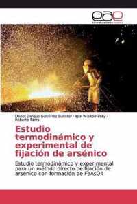 Estudio termodinamico y experimental de fijacion de arsenico