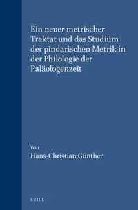 Ein neuer metrischer Traktat und das Studium der pindarischen Metrik in der Philologie der Palaologenzeit