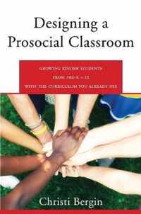 Designing a Prosocial Classroom