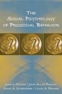 The Social Psychology of Prosocial Behavior