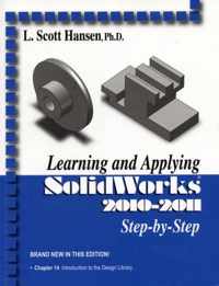 Learning and Applying SolidWorks 2010-2011