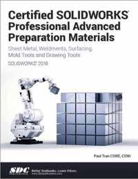 Certified Solidworks Professional Advanced Preparation Material (Solidworks 2018)