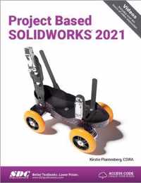 Project Based SOLIDWORKS 2021