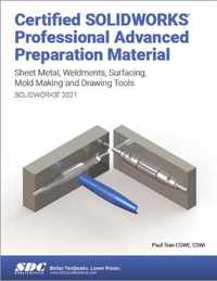 Certified SOLIDWORKS Professional Advanced Preparation Material (SOLIDWORKS 2021)