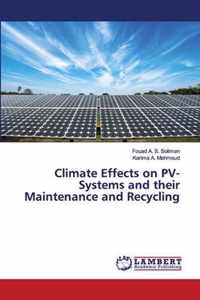 Climate Effects on PV-Systems and their Maintenance and Recycling