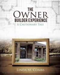 The Owner Builder Experience