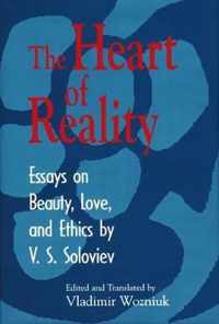 Heart of Reality Essays on Beauty, Love, and Ethics by V S Soloviev