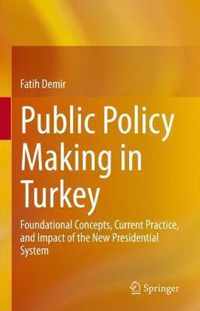 Public Policy Making in Turkey