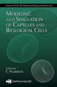 Modeling and Simulation of Capsules and Biological Cells