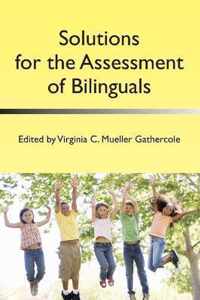 Solutions for the Assessment of Bilinguals