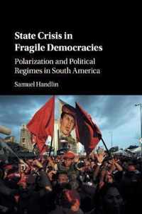 State Crisis in Fragile Democracies