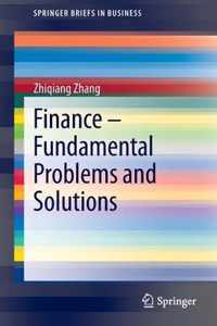 Finance - Fundamental Problems and Solutions