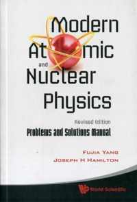 Modern Atomic And Nuclear Physics (Revised Edition)