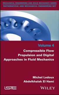 Compressible Flow Propulsion and Digital Approaches in Fluid Mechanics