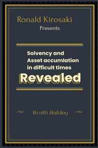 Solvency and asset accumulation in difficult times