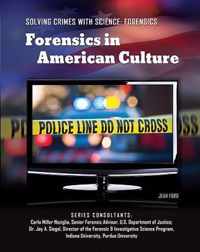 Forensics in American Culture Solving Crimes With Science Forensics